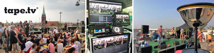Live-Streaming aus unserer mobilen Schaltzentrale und 360 Grad-Videoproduktion beim „Auf den Dächern“- Festival